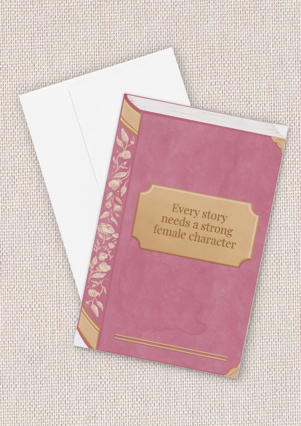 A Strong Female Character Card