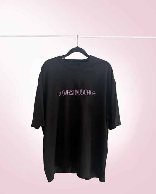 Overstimulated Oversized Tee